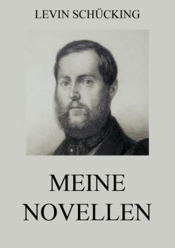 Meine Novellen, Levin Schücking