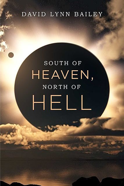 South of Heaven, North of Hell, David Bailey