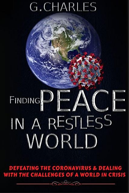 Finding Peace in A Restless World, Charles