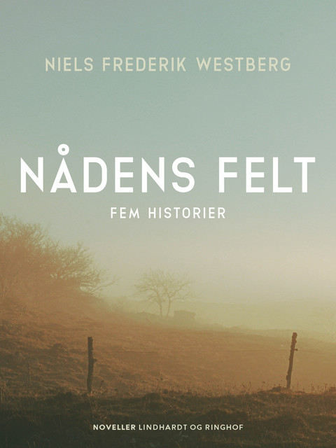Nådens felt. Fem historier, Niels Frederik Westberg