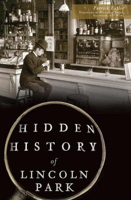 Hidden History of Lincoln Park, Patrick Butler