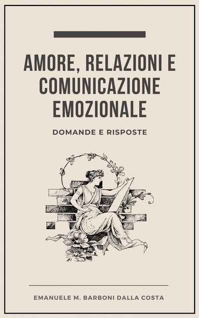 Amore, Relazioni e Comunicazione Emozionale, Emanuele M. Barboni Dalla Costa