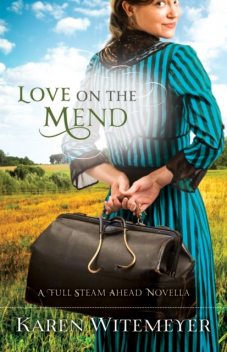 Love on the Mend, Karen Witemeyer