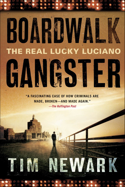 Boardwalk Gangster, Tim Newark
