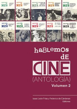 Hablemos de cine. Antología. Volumen 2, Isaac León Frías, Federico De Cárdenas