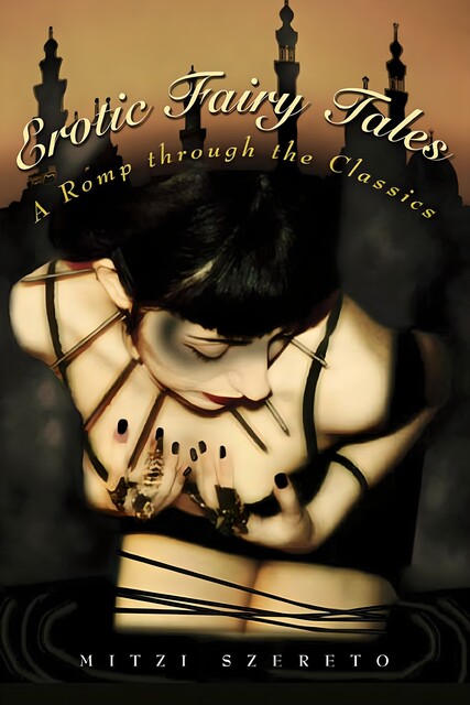 Erotic Fairy Tales, Mitzi Szereto