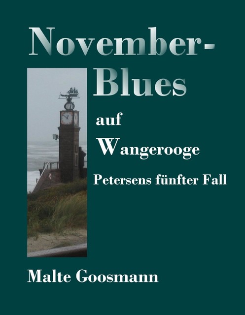 November-Blues auf Wangerooge, Malte Goosmann