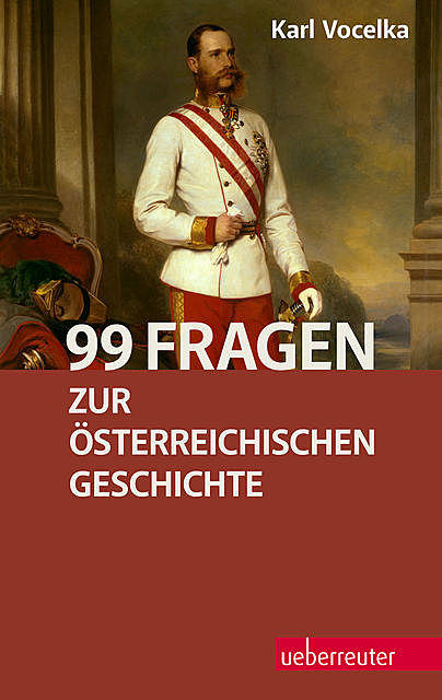 99 Fragen zur österreichischen Geschichte, Karl Vocelka