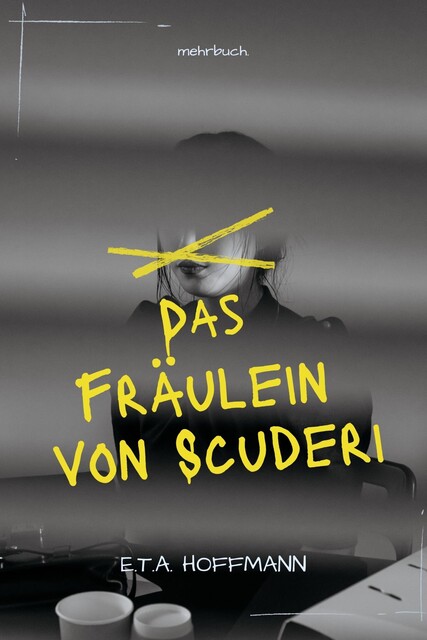 Das Fräulein von Scuderi, E.T.A.Hoffmann