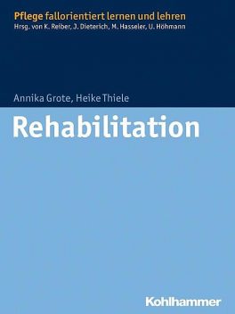 Rehabilitation, Heike Thiele, Annika Grote