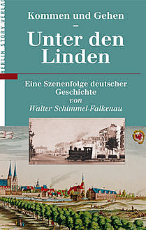 Kommen und Gehen - Unter den Linden, Walter Schimmel-Falkenau