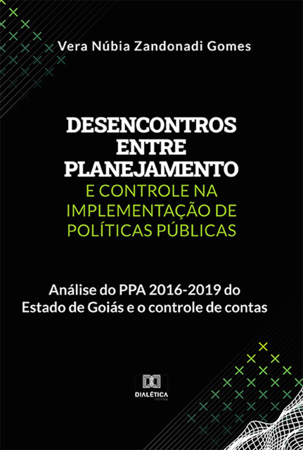 Desencontros entre planejamento e controle na implementação de políticas públicas, Vera Núbia Zandonadi Gomes