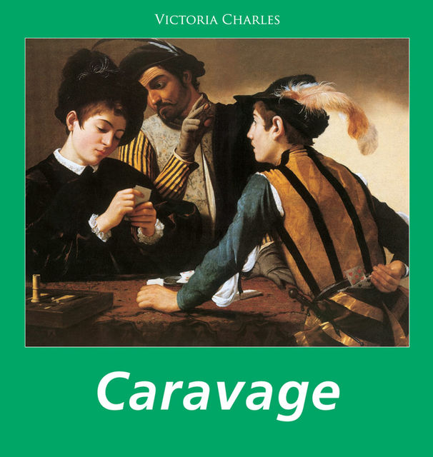 Caravage, Victoria Charles