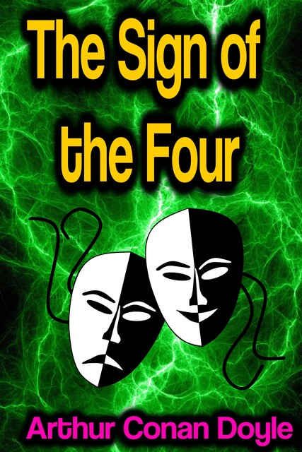 The Sign of the Four, Arthur Conan Doyle