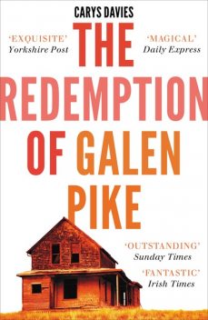 The Redemption of Galen Pike, Carys Davies