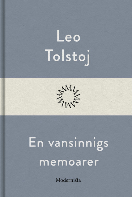 En vansinnigs memoarer, Lev Tolstoj