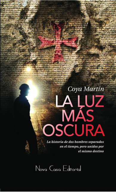 La luz más oscura, JM Coya Martín