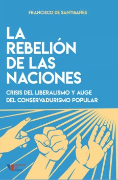 La rebelión de las naciones, Francisco de Santibañes