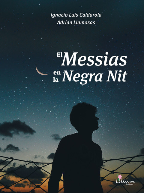 El Messias en la Negra Nit, Adrian Llamosas, Ignacio Luis Caldarola