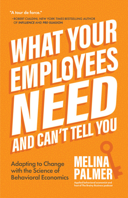 What Your Employees Need and Can't Tell You, Melina Palmer