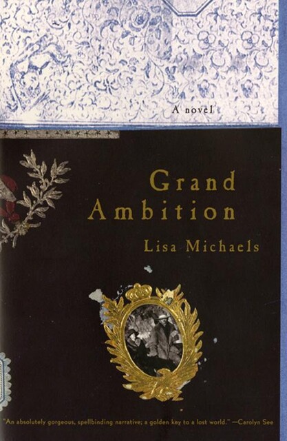 Grand Ambition, Lisa Michaels