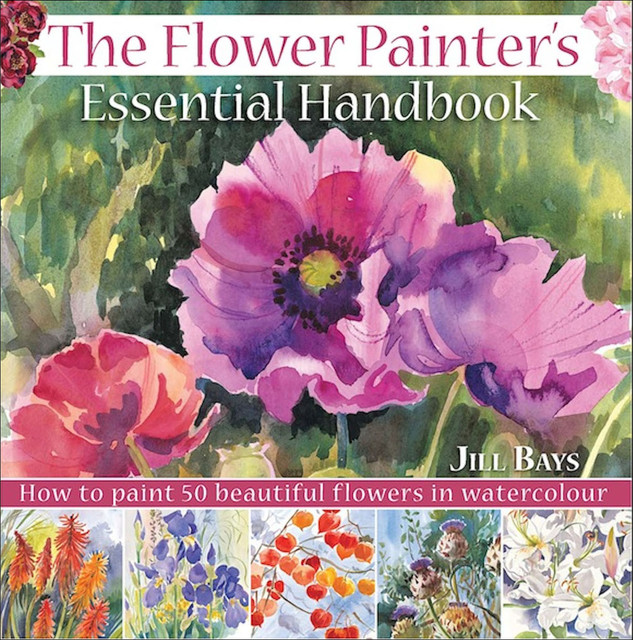 The Flower Painters Essential Handbook, Jill Bays