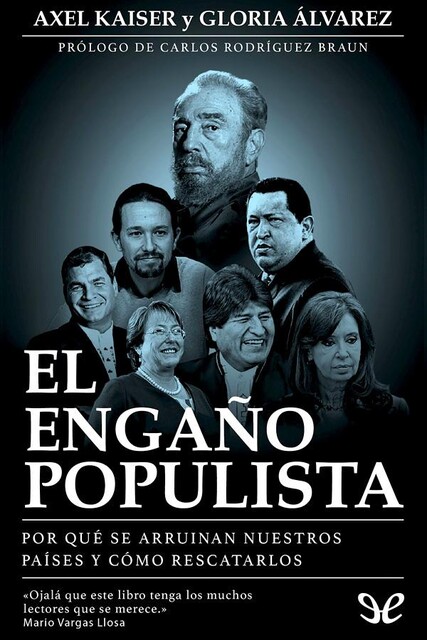 El engaño populista, Axel Kaiser, Gloria Álvarez