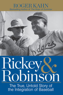 Rickey & Robinson, Roger Kahn