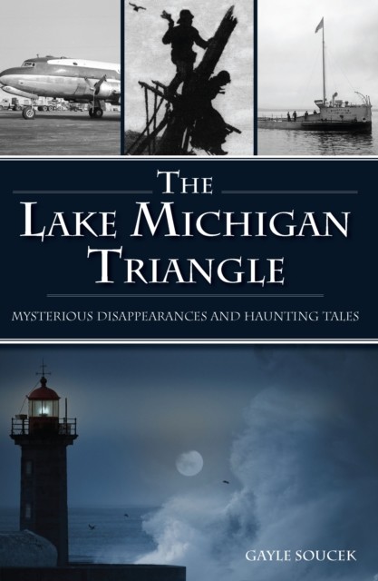 Lake Michigan Triangle, The, Gayle Soucek