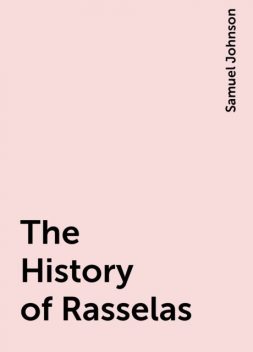 The History of Rasselas, Samuel Johnson