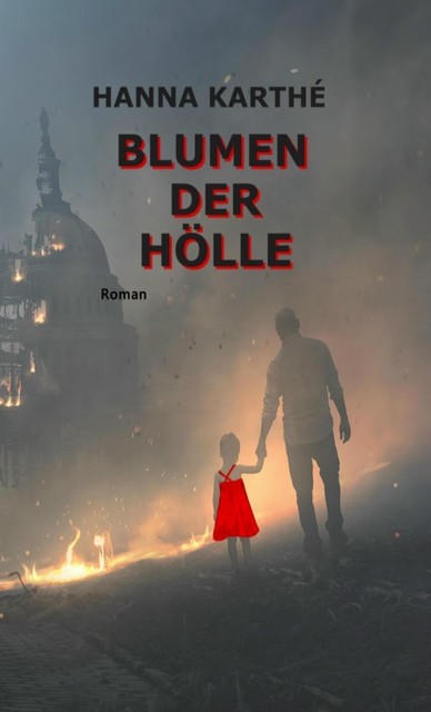 Blumen der Hölle, Hanna Karthé