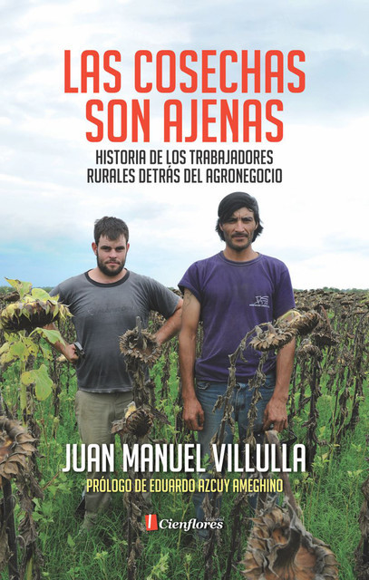Las cosechas son ajenas, Juan Manuel Villulla
