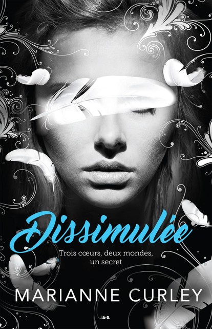Dissimulée, Marianne Curley