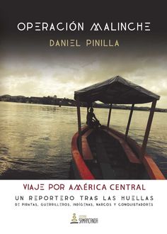 Operación Malinche, Daniel Pinilla Gómez