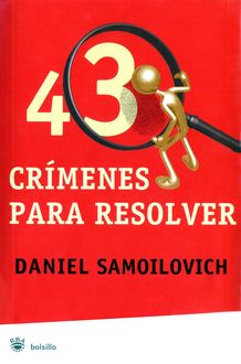 43 Crímenes Para Resolver, Daniel Samoilovich