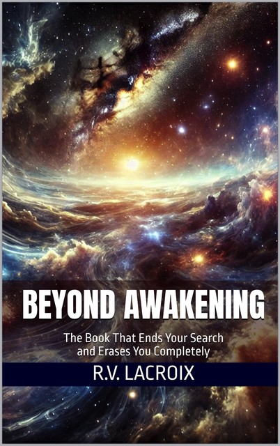 Beyond Awakening, R.V. LaCroix