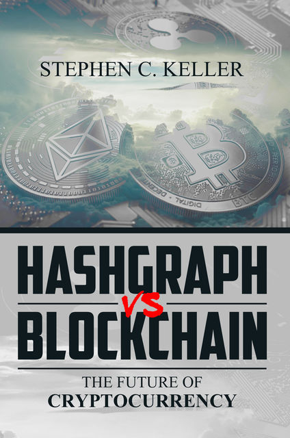 Hashgraph VS Blockchain, Stephen Keller