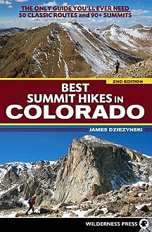 Best Summit Hikes in Colorado, James Dziezynski