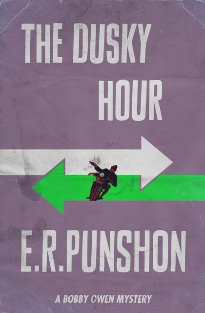 The Dusky Hour, E.R.Punshon