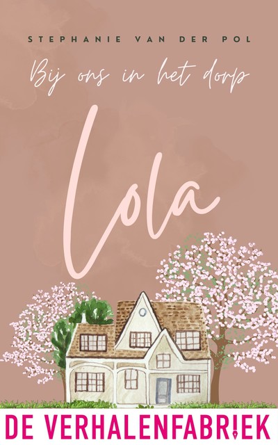 Lola, Stephanie van der Pol