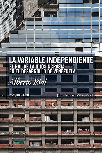 La variable independiente, Alberto Rial