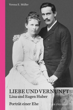 Liebe und Vernunft, Verena E. Müller