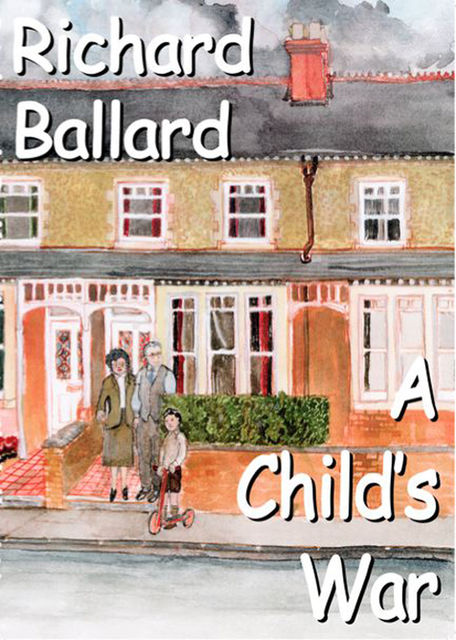 A Child's War, Richard Ballard