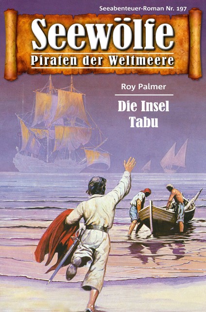Seewölfe – Piraten der Weltmeere 197, Roy Palmer