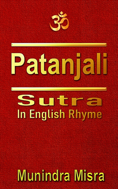 Patanjali Sutra in English rhyme, Munindra Misra