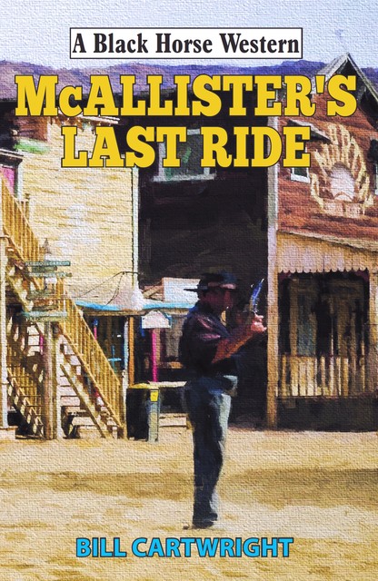 McAllister's Last Ride, Bill Cartwright