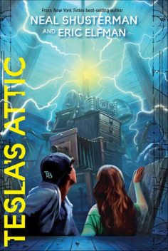 Tesla's Attic, Neal Shusterman, Eric Elfman