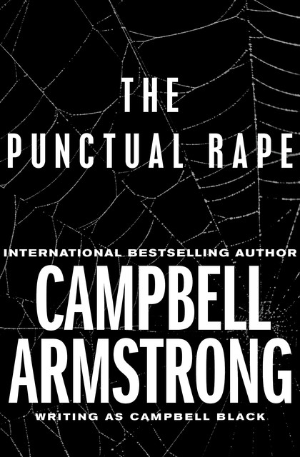 The Punctual Rape, Campbell Armstrong