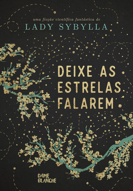 Deixe as estrelas falarem, Lady Sybylla