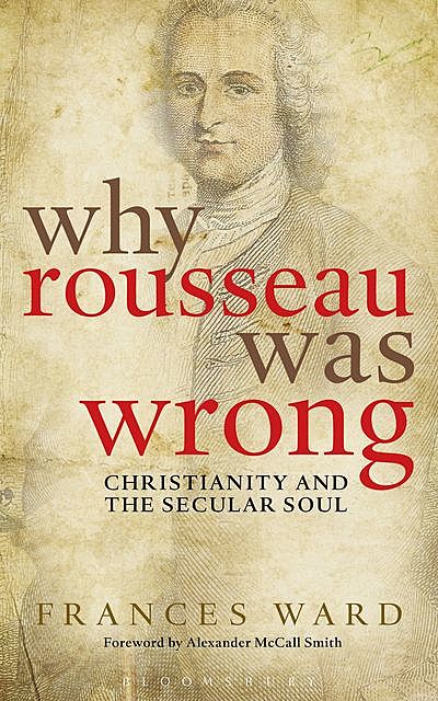 Why Rousseau was Wrong, Frances Ward